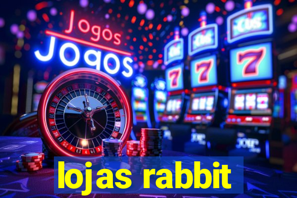 lojas rabbit